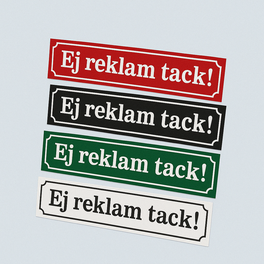 "Ej reklam tack" skylt