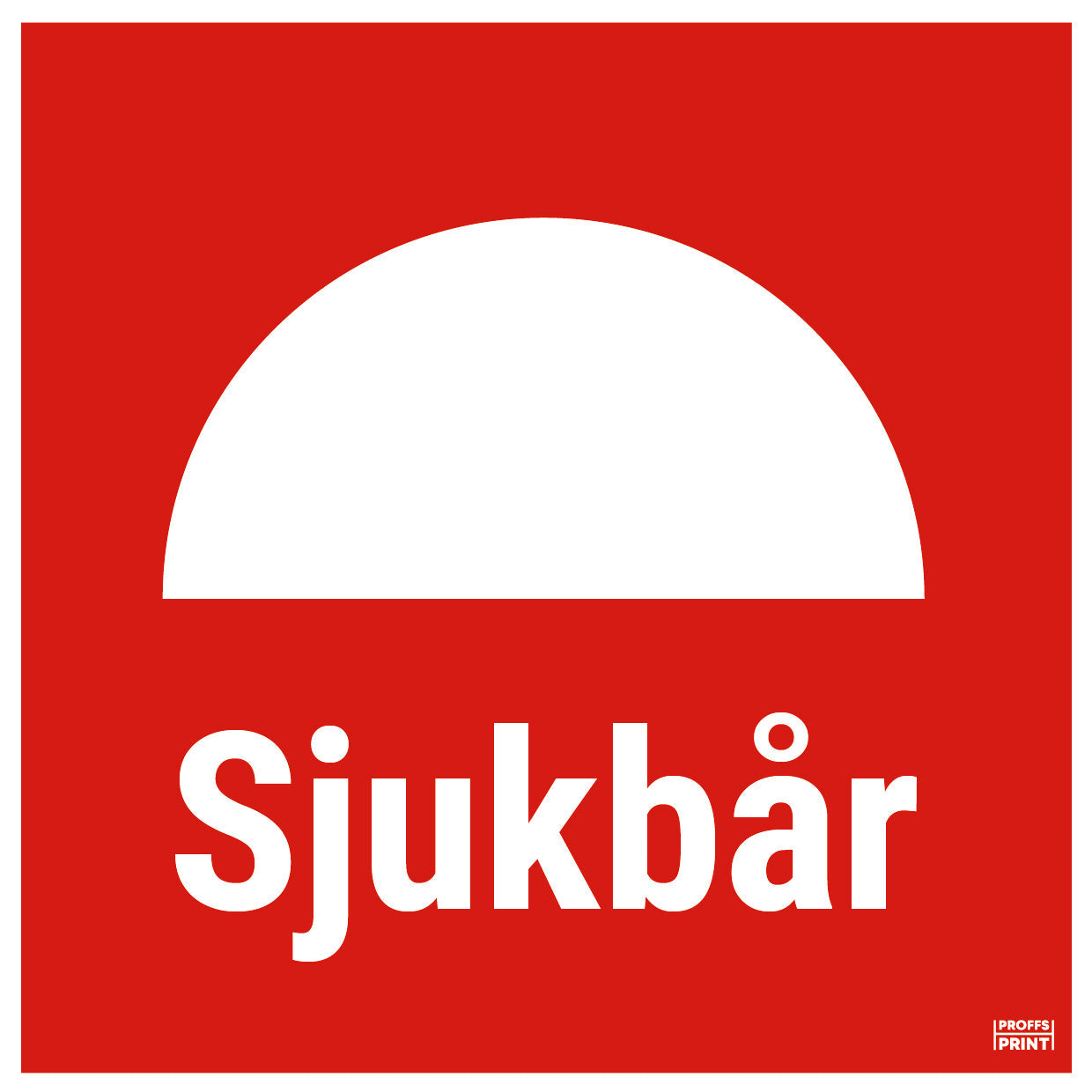 brandskyltar- Sjukbår