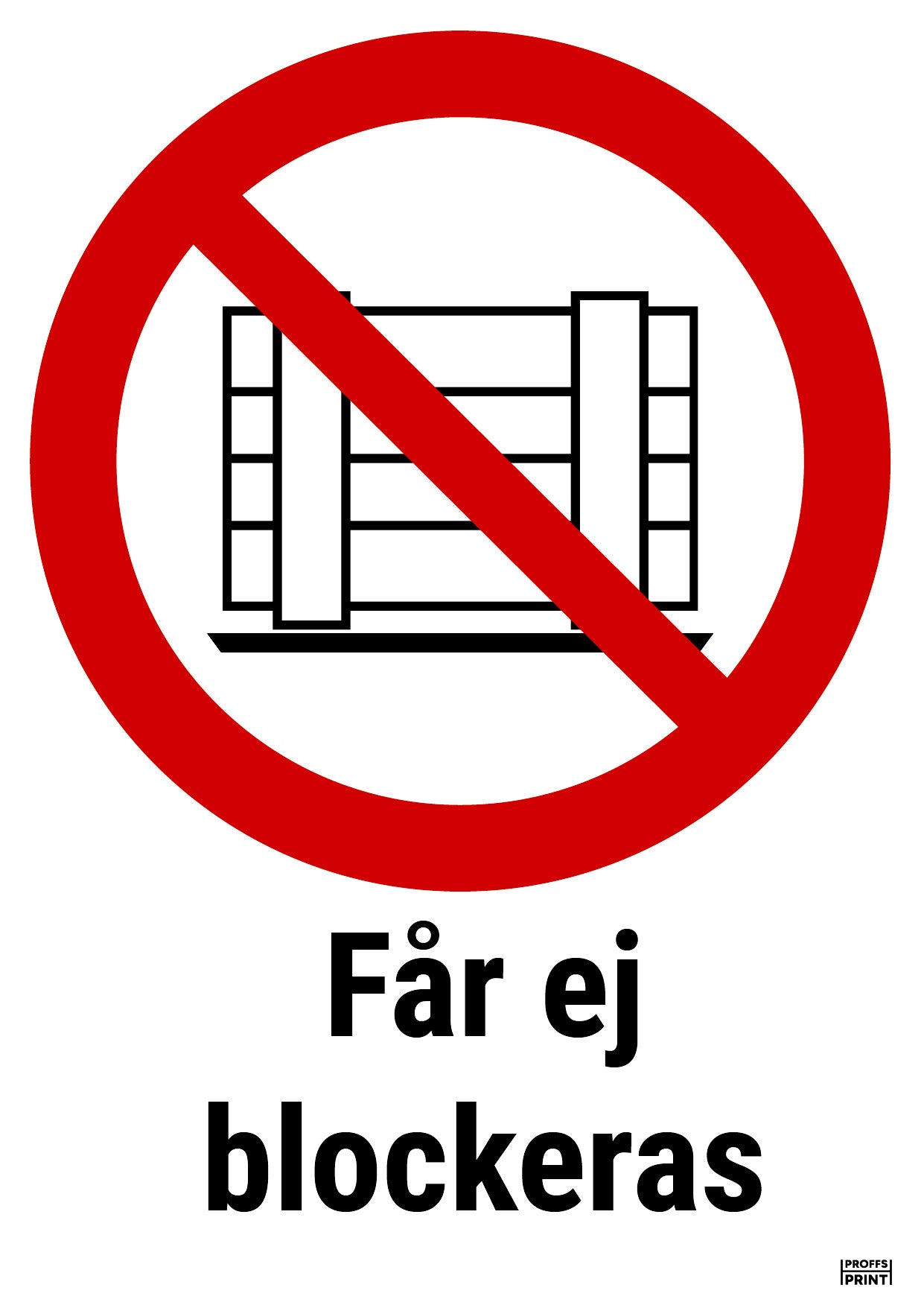 forbudsskyltar- Får-ej-blockeras