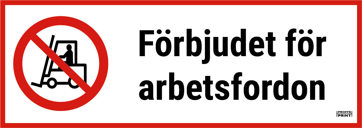 forbudsskyltar- Förbjudet-för-arbetsfordon-avlång-box