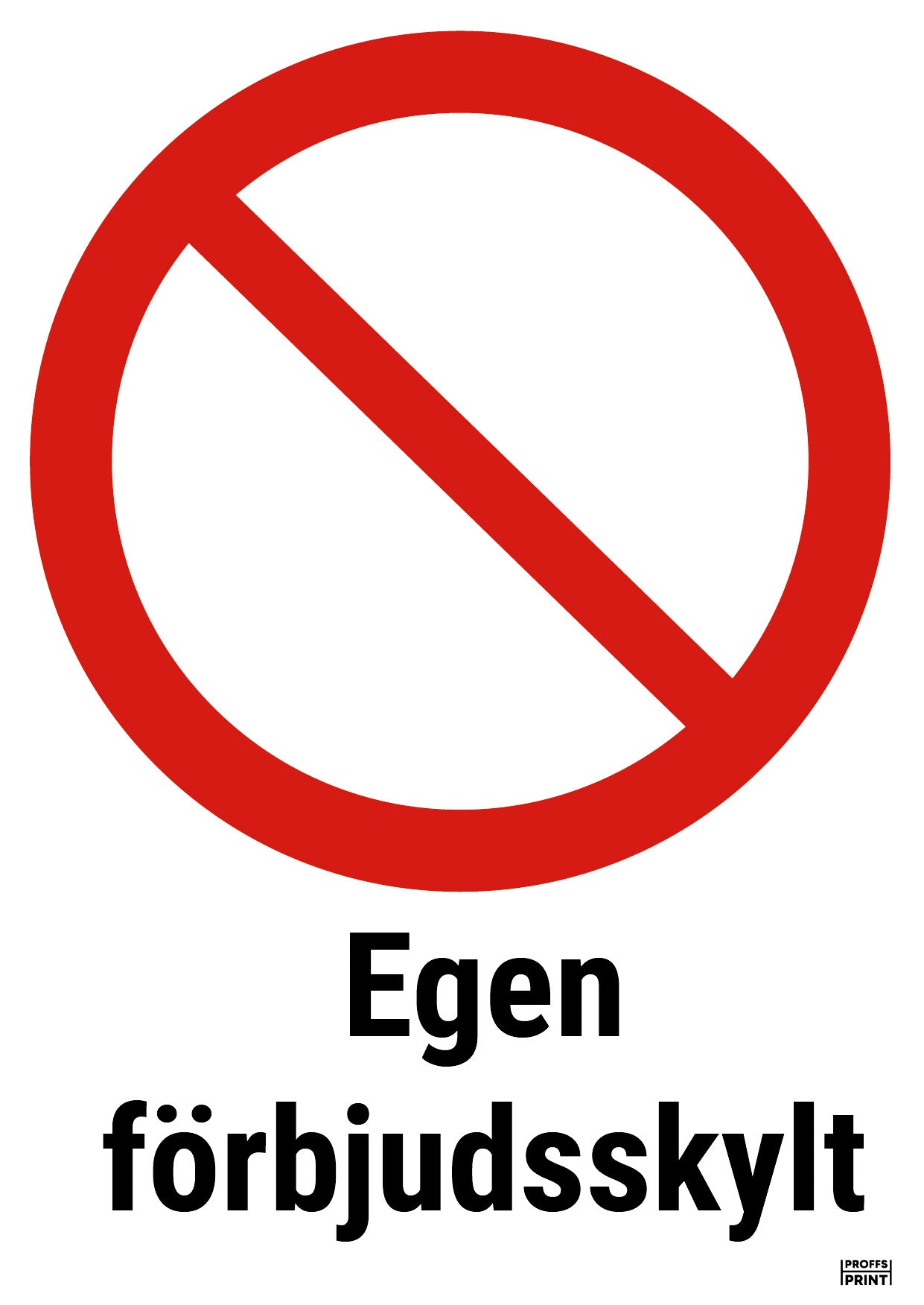 forbudsskyltar- allmänt-förbud-egen