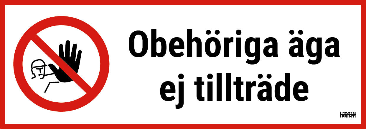 forbudsskyltar- obehöriga-äga-ej-tillträde-EN-ISO-7010-avlång-box