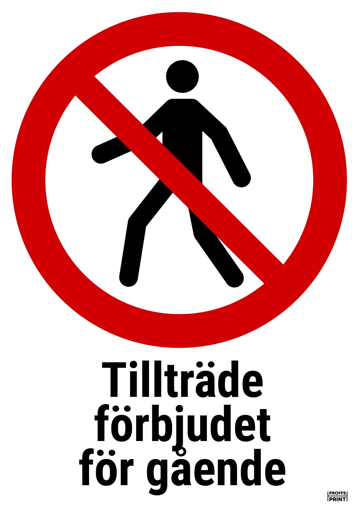 forbudsskyltar- tillträde-förbjudet-för-gående-ISO-7010-P004