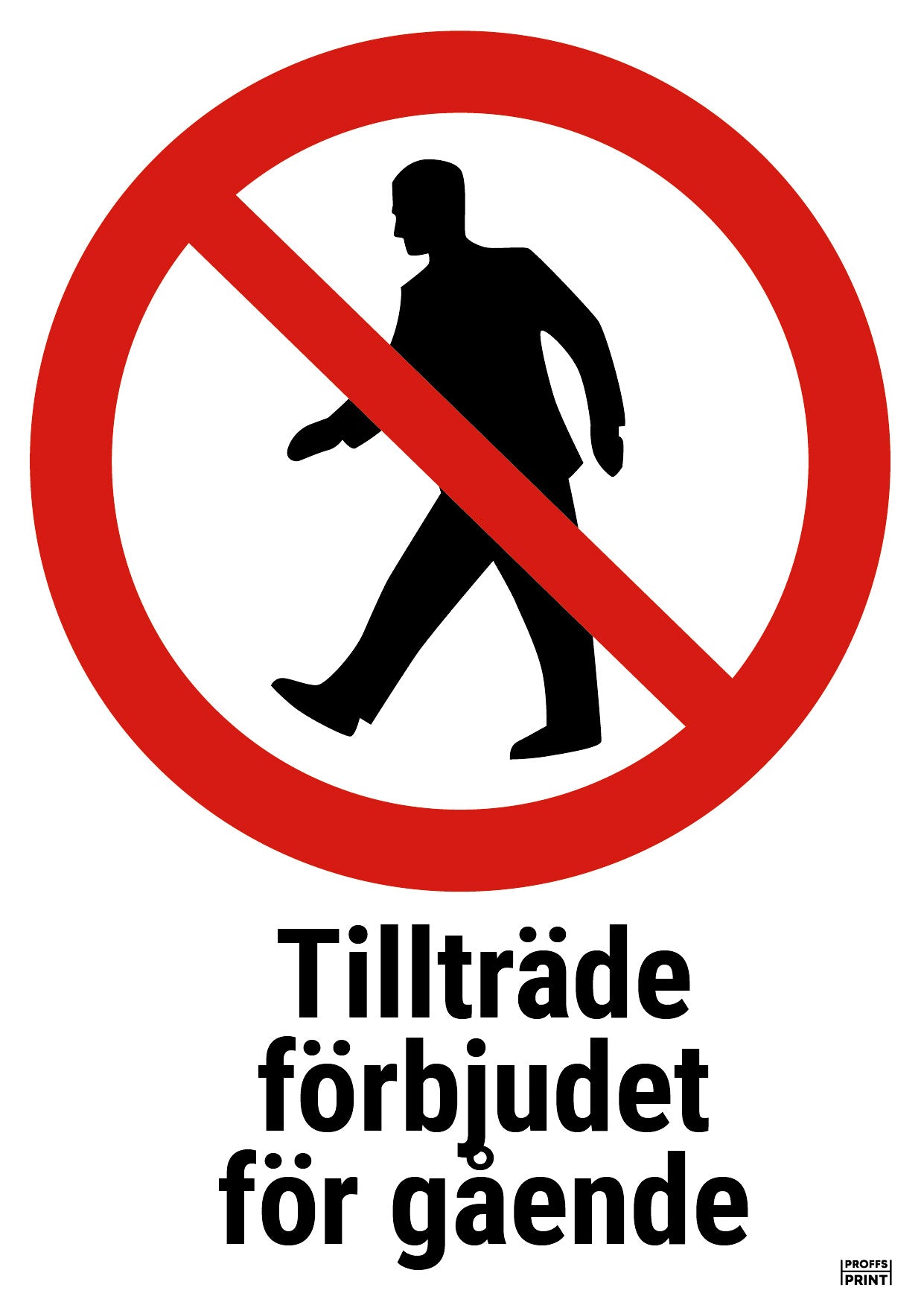 forbudsskyltar- tillträde-förbjudet-för-gående