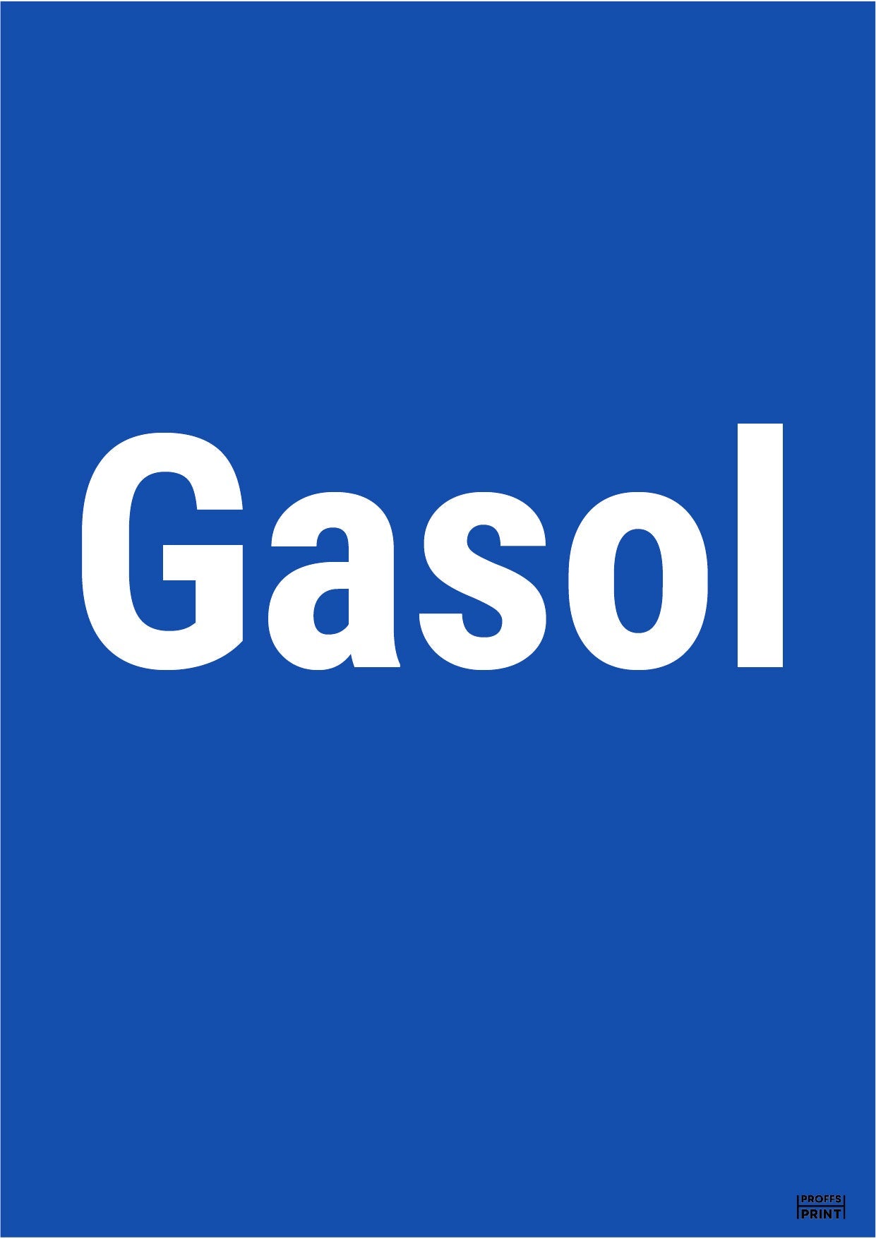 pabudsskyltar- Gasol-pabudsskylt