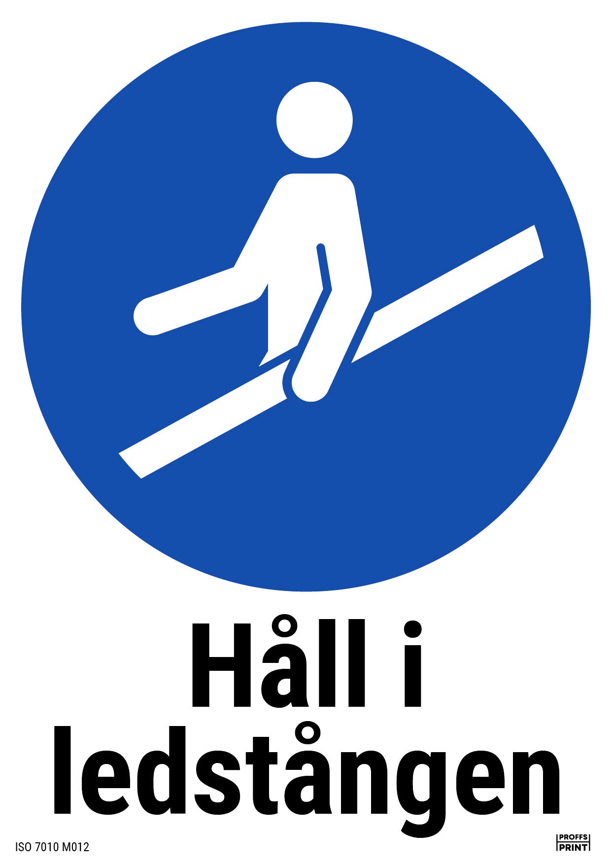 pabudsskyltar- Håll-i-ledstången-ISO-vit-text