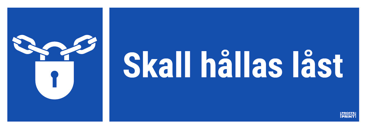 pabudsskyltar- Skall-hållas-låst-ISO-rektangel