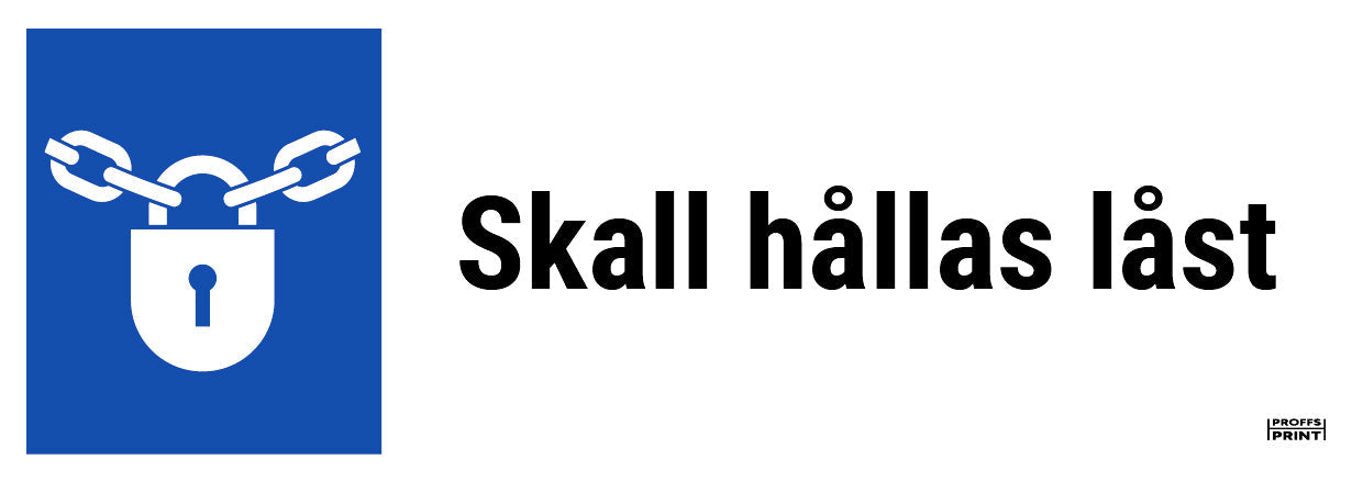 pabudsskyltar- Skall-hållas-låst-ISO-rektangel-vit