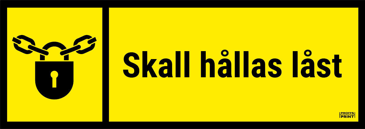 pabudsskyltar- Skall-hållas-låst-ISO-rektangel-vit-gul