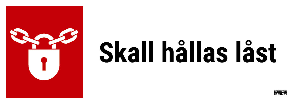 pabudsskyltar- Skall-hållas-låst-ISO-rektangel-vit-red