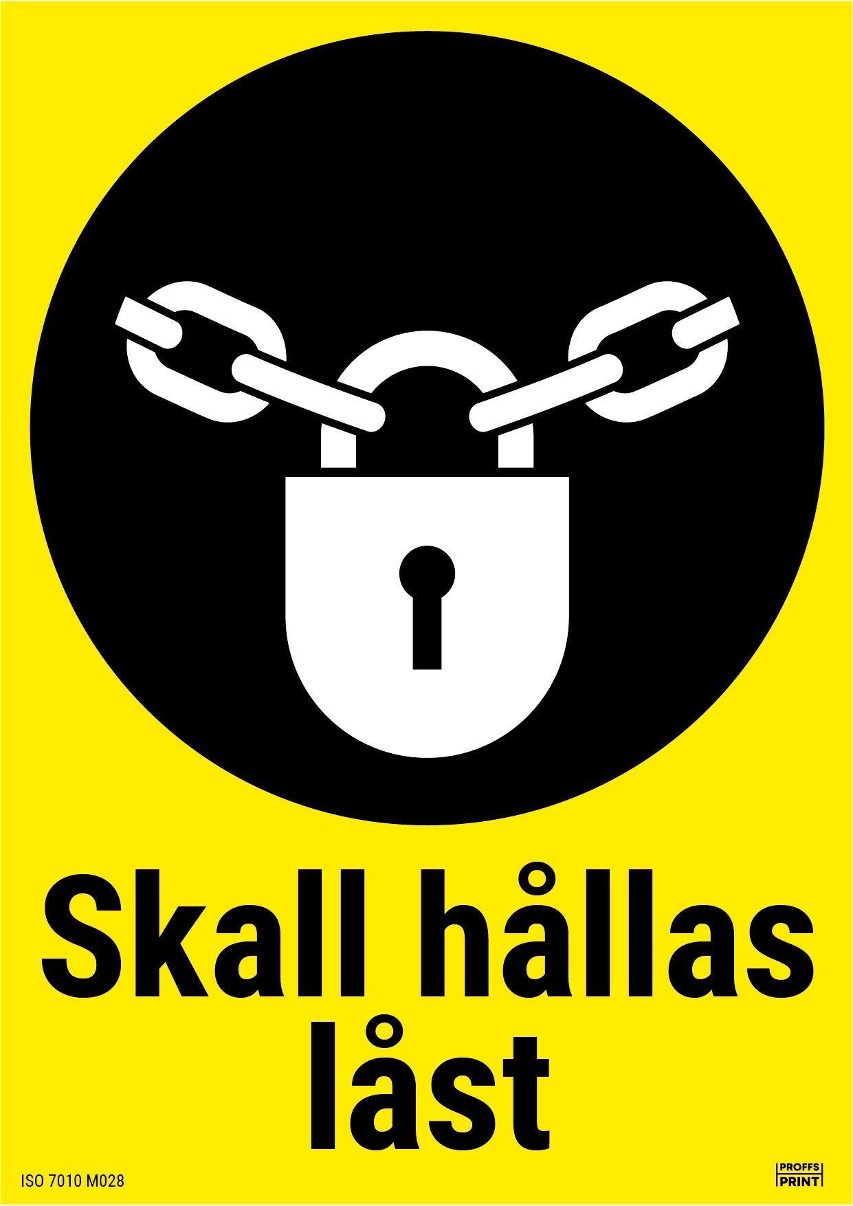 pabudsskyltar- Skall-hållas-låst-ISO-text-kopia