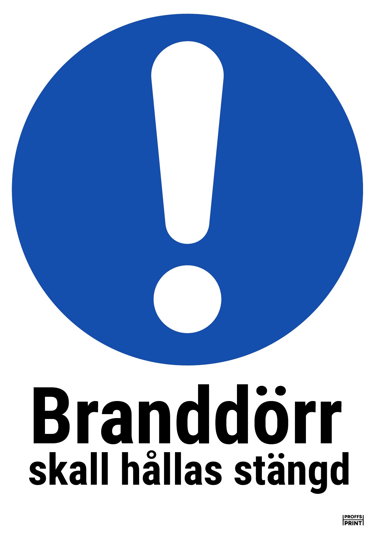 pabudsskyltar- branddörr-maste-anvandas