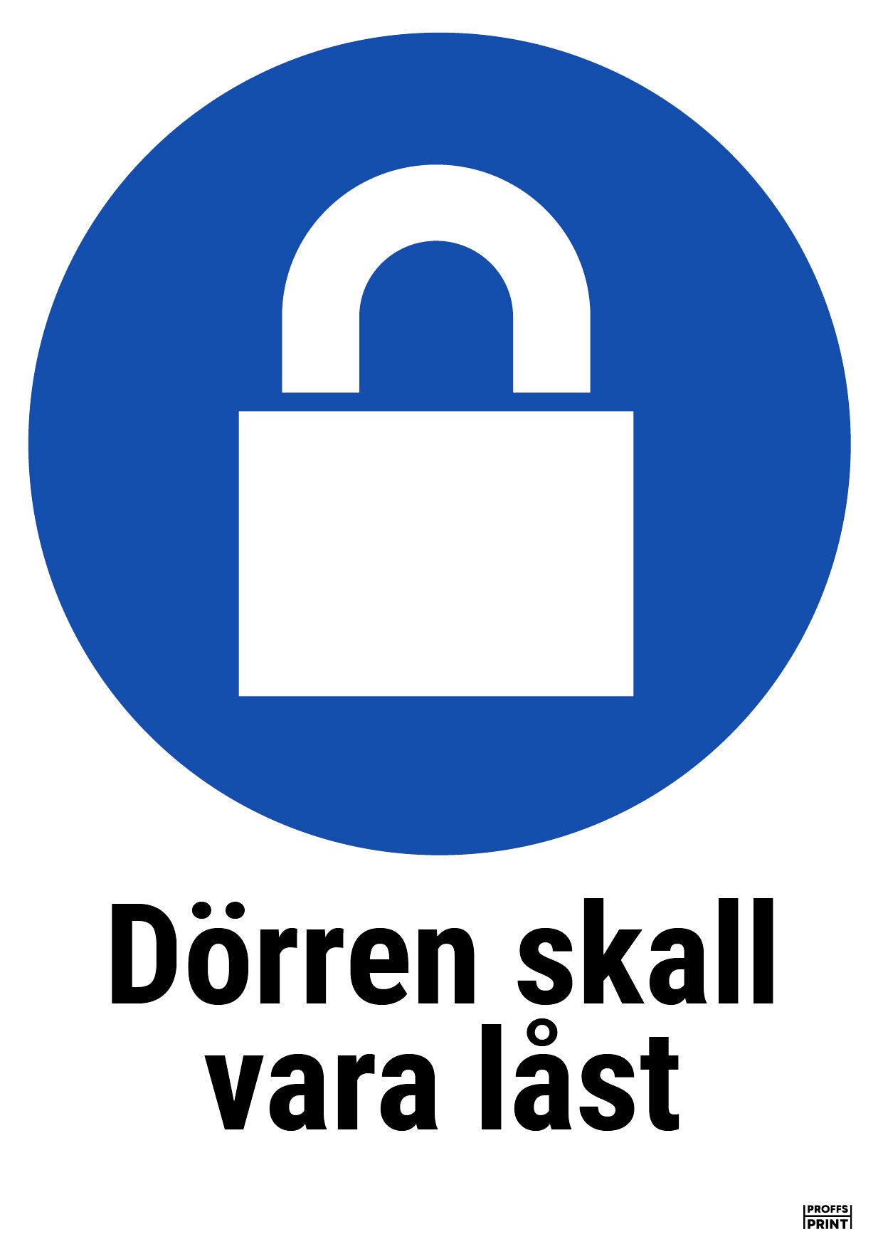 pabudsskyltar- dorren-skall-vara-last