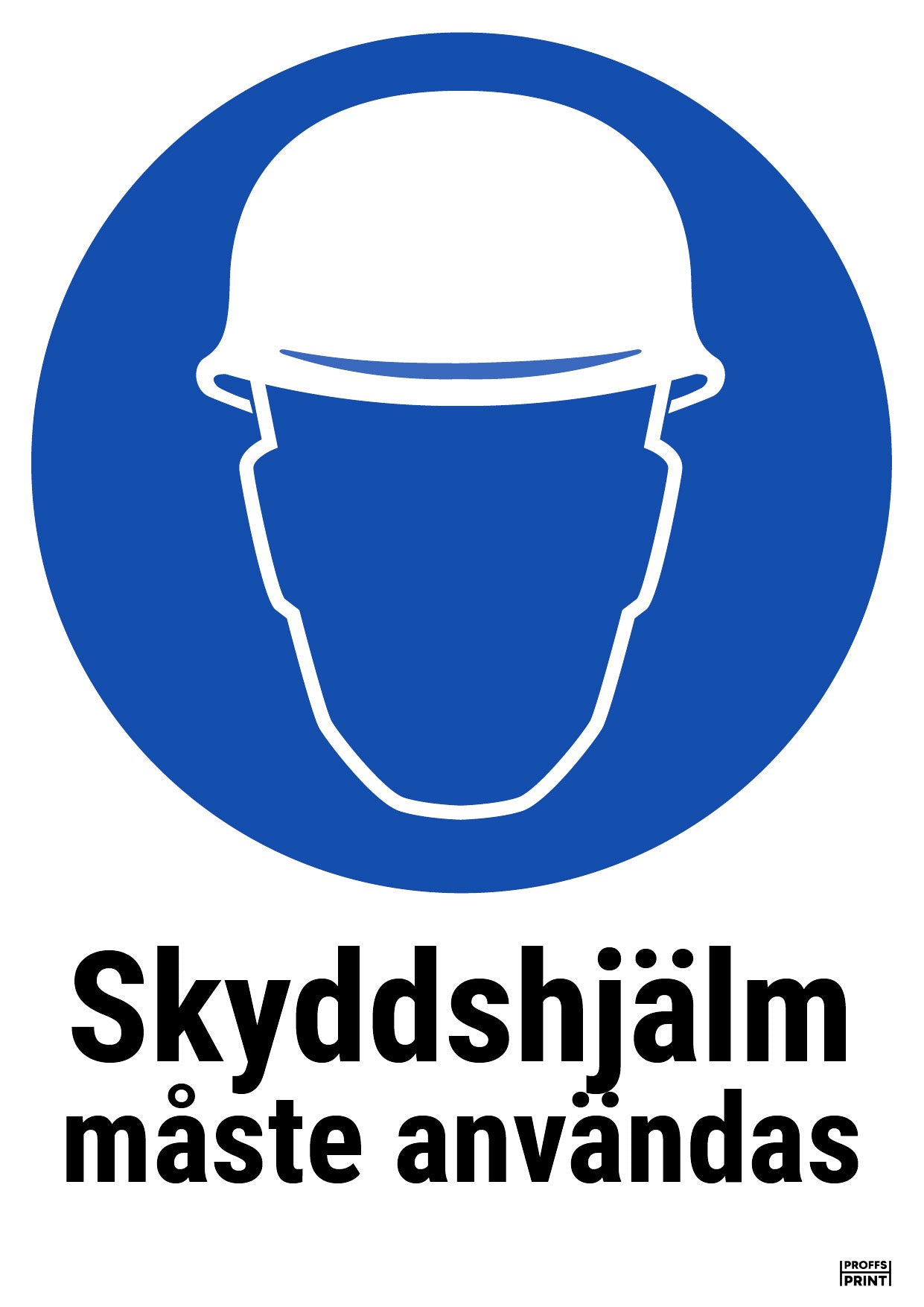 pabudsskyltar- skyddshjalm-maste-anvandas