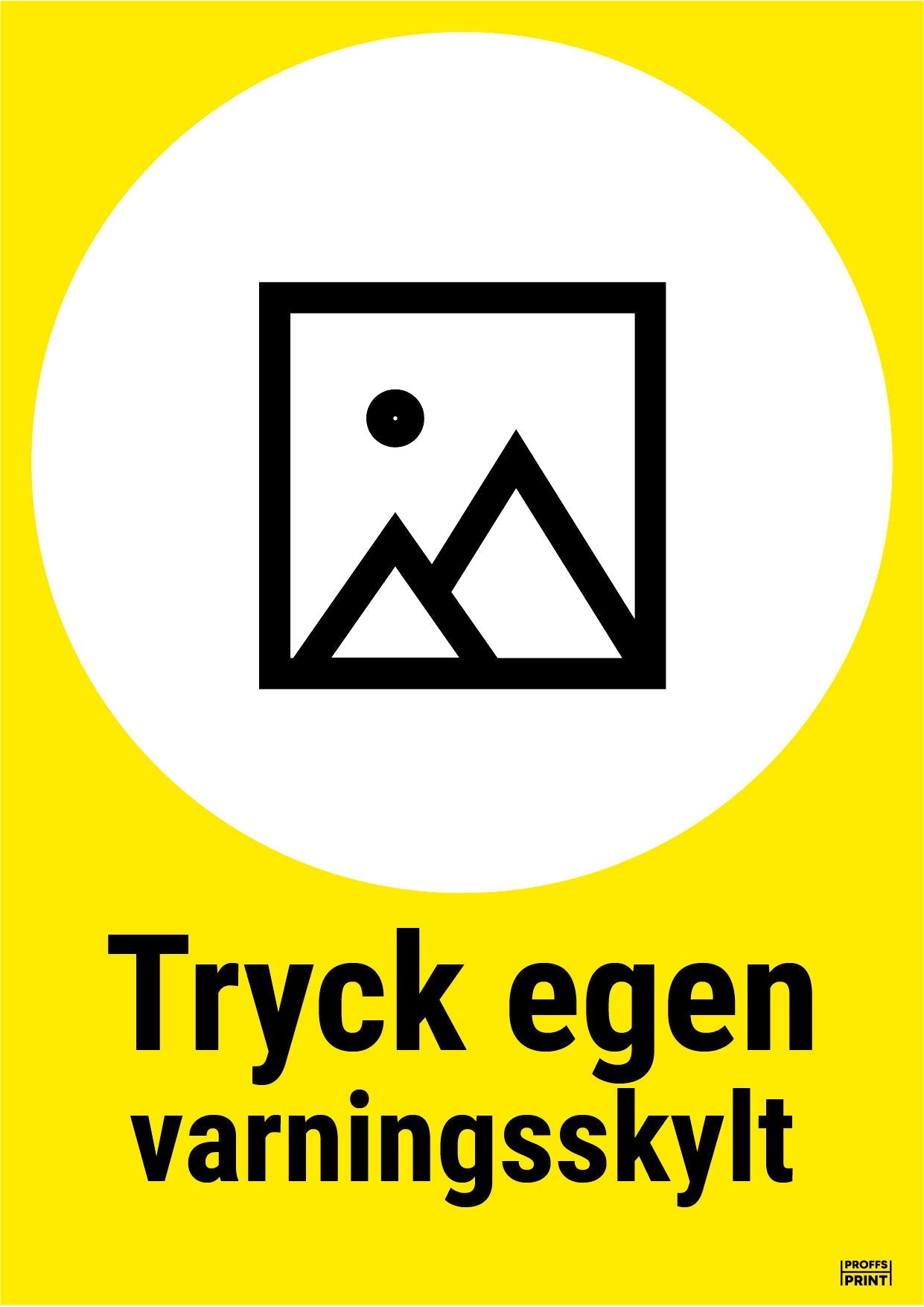 varningsskyltar- tryck-egen-varningsskylt