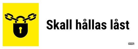 pabudsskyltar- Skall-hållas-låst-ISO-rektangel-vit-gul-box