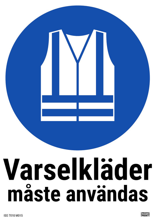 pabudsskyltar- Varselkläder-måste-användas-ISO-text